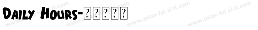 Daily Hours字体转换